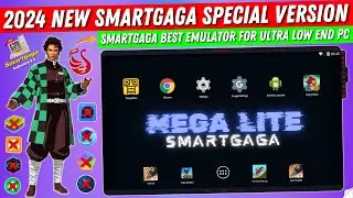 Smartgaga Mega Lite Best Emulator For Low End PC Free Fire | New Smartgaga Special Version (2024)