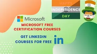 Happy Independence Day 🇮🇳 | Microsoft Free Certification Courses | Get LinkedIn Courses For Free