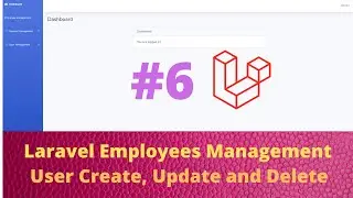 06 Employees Management Application with Laravel and Vuejs - Create, Update and Delete Users