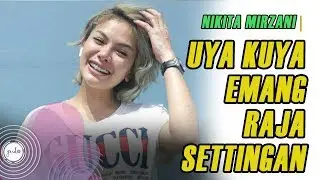 Nikita Mirzani Sebut Uya Kuya Raja Settingan