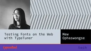Testing Fonts on the Web with TypeTuner