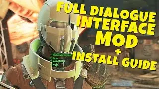 Fallout 4 - Full Dialogue Interface Mod Spotlight + Install Guide