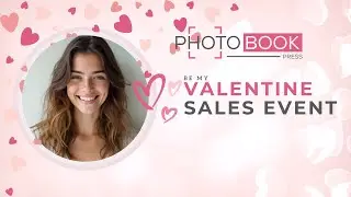 Be My Valentine Sales Event | PhotoBook Press