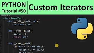 Python Tutorial #50 - Custom Iterator in Python Programming for Beginners
