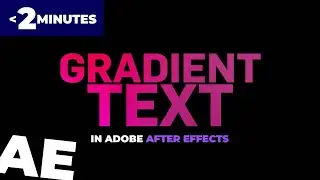 Create Gradient Text in Adobe After Effects (2 Minute Tutorial)