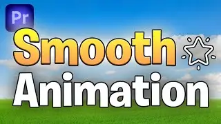 How To Make SMOOTH ANIMATIONS In Premiere pro