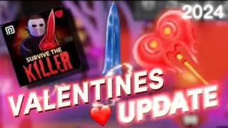 VALENTINES UPDATE 2024! 💕 / Survive The Killer Roblox 🔪