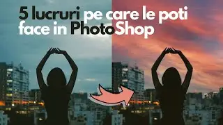 5 Lucruri Pe Care Nu Ai Știut Că Le Poți Face În Photoshop | Tips PhotoShop