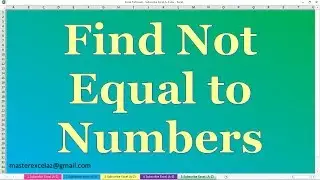 How to find Not Equal To number using Conditional formatting in Excel 2013