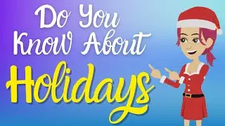 Do You Know About the Holiday? Let's Learn English Listening Practice on Holiday ✔
