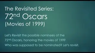 Revisited Series: 72nd Oscars (movies of 1999)