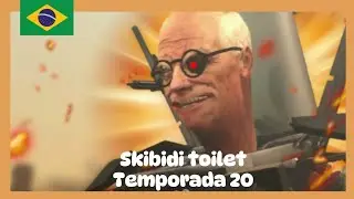 Skibidi toilet - Temporada 20 DUBLADO (Todos os episódios) 