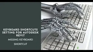 Keyboard Shortcuts Setting for Autodesk Revit | Missing Keyboard Shortcut | Autodesk Revit Tricks