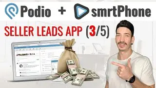 Podio For Real Estate Investors And smrtPhone (Part 3 of 5) - Seller Leads App