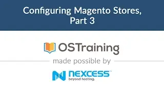 Magento 2 Beginner Class, Lesson #10: Configuring Magento Stores, Part 3