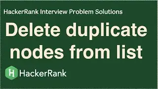 HackerRank - Delete duplicate-value nodes from a sorted linked list