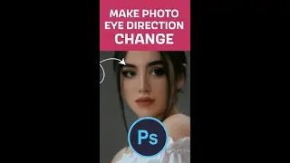 Change where your photo is looking in photoshop 