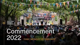 2022 ANU Commencement Address