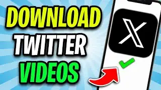 How to Download Video From X (Twitter) | Download X (Twitter) Videos - WORKING