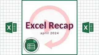 Excel Recap | April 2024 