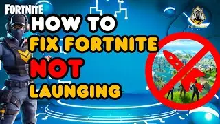 How to fix Fortnite not launching on pc