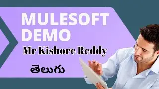 Mulesoft DEMO by  Mr.Kishore Reddy Telugu 19th June 2023 @28 Batch 7pm | VLR Training 9059868766