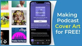 How to Create TOP Attention Grabbing Podcast Cover Art (for Free!)
