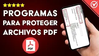 Los Mejores Programas para Encriptar y Proteger Archivos PDF con o sin Contraseña