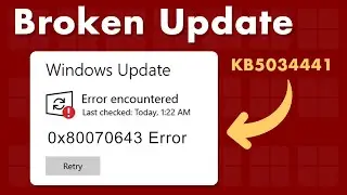 Windows 10 KB5034441 update fails to install - Error 0x80070643