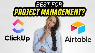 ClickUp vs Airtable - Features Comparison | Which is better for project management in 2024?