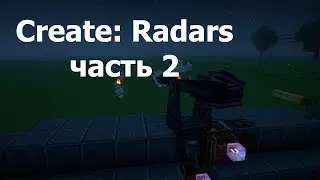 ОБНОВЛЕНИЕ МОДА Create:Radars | Create + VS