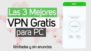 Mejores VPN Gratis para PC (ilimitados) 🚀