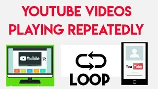 HOW TO PLAY YOUTUBE VIDEO REPEATEDLY/CONTINOUSLY  WITH COMPUTER DESKTOP/MOBILE PHONE(2020)100% WORK