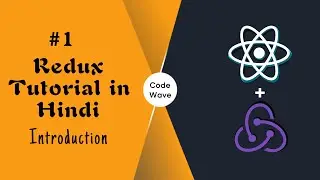 Introduction To React Redux # 1 | Redux Tutorial in Hindi | Redux Tutorial For Beginners