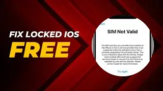 Solve iPhone SIM Not Valid Problem - Free Unlock Locked iPhone from Career