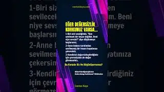 EĞER DEĞERSİZLİK KORKUNUZ VARSA.. #değersizlik #psikolojikdestek #psikoloji  | Canten Kaya Videoları