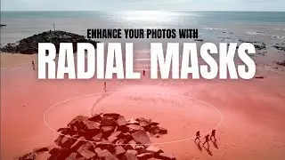 Enhance Your Photos with THIS Radial Mask in Adobe Lightroom