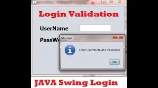 Login Form Validation in JAVA Swing using NetBeans