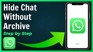 How to Hide WhatsApp Chat Without Archive New Update