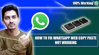 How to Fix Whatsapp Web copy paste not working || Whatsapp Web | Text copy paste not working