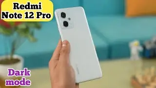 Dark Mode Enable In Redmi Note 12 Pro, Dark Mode Setting In Redmi Note 12 Pro, How To Enable