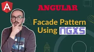 Angular State Management with NGXS and Facade Pattern