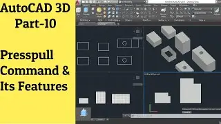 #10 AutoCAD 3D Tutorial- Presspull Command & Its Features