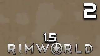 Can I Beat Rimworld 1.5 in an Extreme Desert? #2