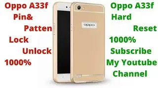 Oppo A33f Pin Patten Unlock Hard Reset 1000% Working