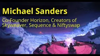 @_michaelsanders: Co-Founder @0xHorizon, creators of @SkyweaverGame @0xsequence @niftyswap_io