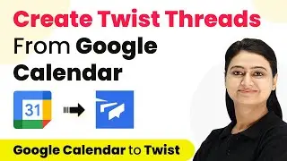 How to Create Twist Threads from Google Calendar Events