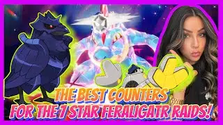 The BEST Counters To EASILY Beat The 7 Star Feraligatr Raids! | Pokemon Scarlet & Violet