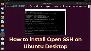 How to install Open SSH on Ubuntu Desktop