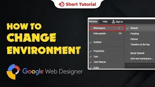 Google Web designer how to change environment 2024 | Skill Wave